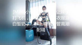 [MP4]笑起来甜美又很骚外围小妹 换上情趣装丁字裤 服务周到吸蛋舔屌&nbsp;&nbsp;让妹子扣逼自慰