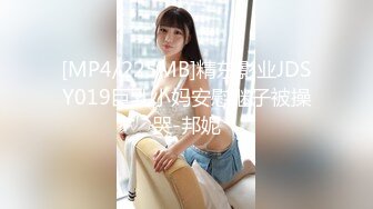 [MP4/ 745M] 嫂子很痒，全网最激情的荡妇，骚穴被狂暴抽插，尽情嚎叫，满脸陶醉欲仙欲死，不知道哪个男人能满足这个淫妇