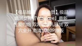 鹤酱 极淫妹妹自慰高潮喷尿 主动勾引哥哥吸茎挑逗 鲜嫩白虎犹如飞机杯 香艳蠕腰榨汁