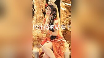 STP13332 青春無敵美少女(咬壹口幼蘿)和閨蜜男友啪啪無套直接插入幹的太猛叫BaBa