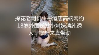 【大二学舞蹈气质贫乳小妹】扭动屁股脱下牛仔短裤，情趣开档内裤口交插嘴，抬起双腿抽插娇喘喊哥哥，操完厕所马桶上自慰