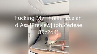 Fucking My Thralls Face and Ass [Preview] (ph5fedeae89c2d4)