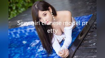 Sexy girl chinese model pretty