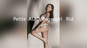 Petite  AU College girl   Rides